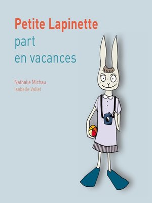 cover image of Petite Lapinette part en vacances